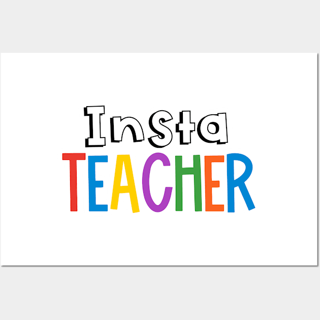 Rainbow Insta Teacher Wall Art by broadwaygurl18